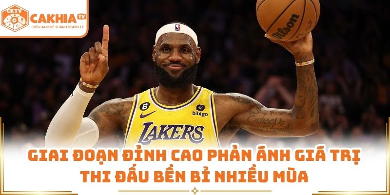 Giai đoạn đỉnh cao phản ánh giá trị thi đấu bền bỉ nhiều mùa